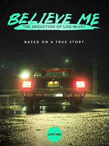 دانلود فیلم Believe Me: The Abduction of Lisa McVey 2018 دانلود فیلم Believe Me: The Abduction of Lisa McVey 2018