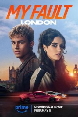 دانلود فیلم My Fault: London 2025