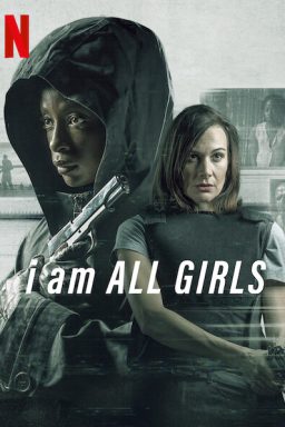 دانلود فیلم I Am All Girls 2021