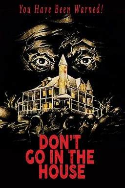 دانلود فیلم Don’t Go in the House 1979