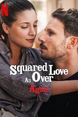 دانلود فیلم Squared Love All Over Again 2023