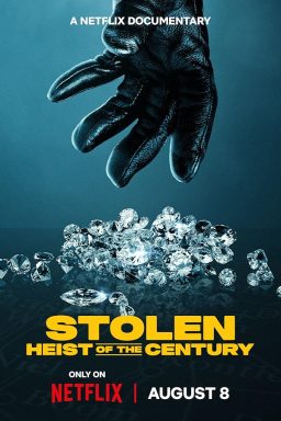 دانلود فیلم Stolen: Heist of the Century 2025