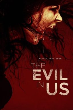 دانلود فیلم The Evil in Us 2016